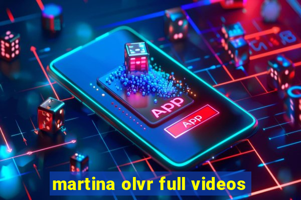 martina olvr full videos