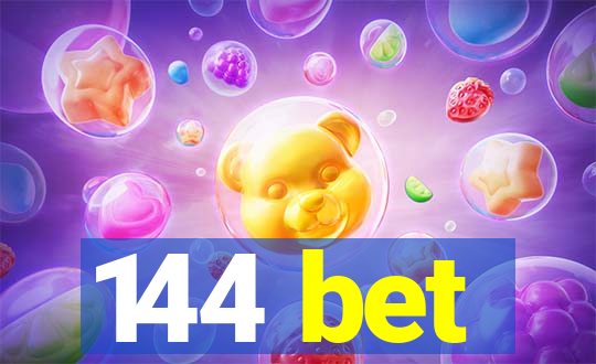 144 bet