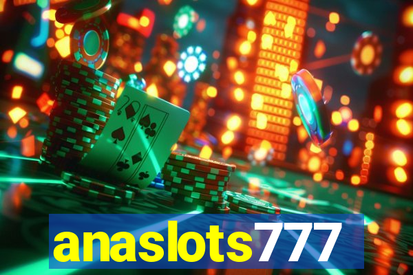 anaslots777