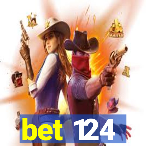 bet 124