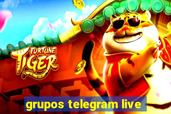 grupos telegram live