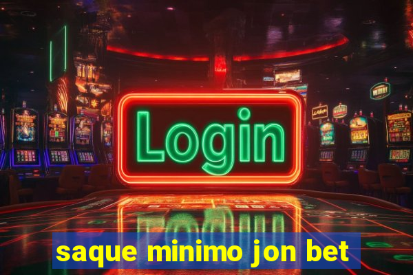 saque minimo jon bet