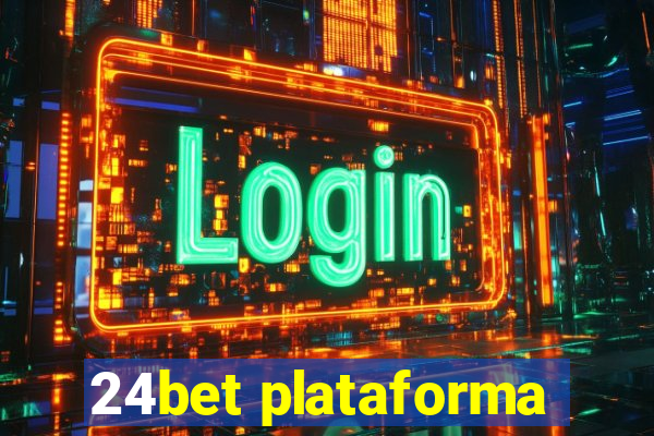 24bet plataforma