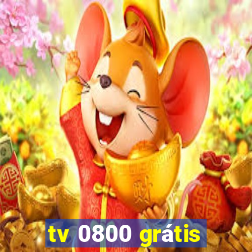 tv 0800 grátis