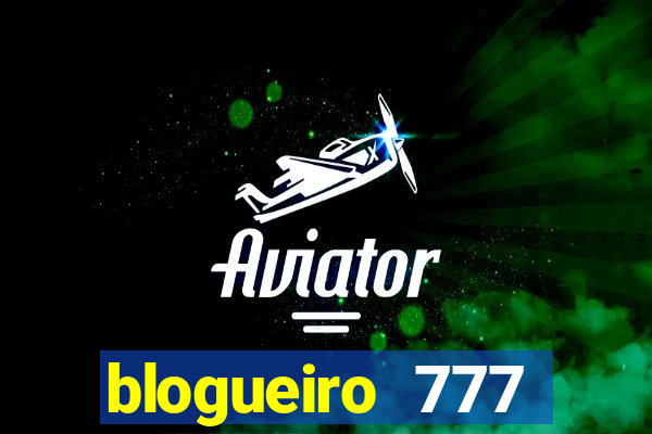 blogueiro 777 plataforma login