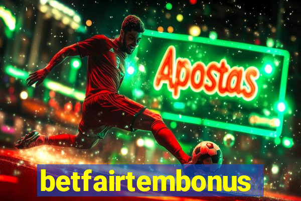 betfairtembonus