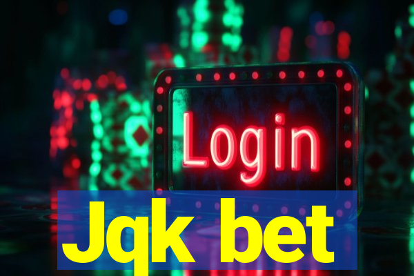 Jqk bet