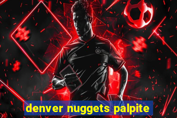 denver nuggets palpite