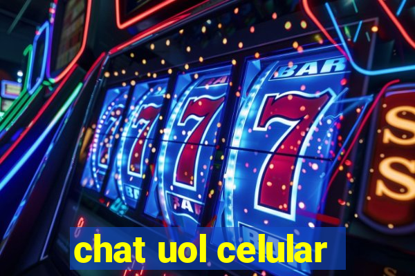 chat uol celular