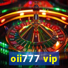 oii777 vip