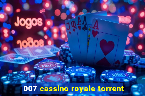 007 cassino royale torrent