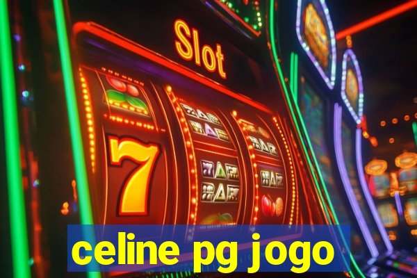 celine pg jogo