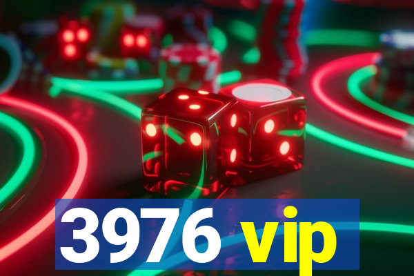 3976 vip