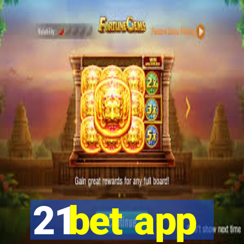 21bet app