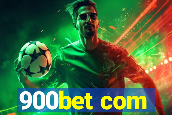 900bet com