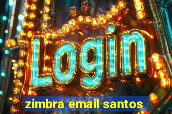 zimbra email santos