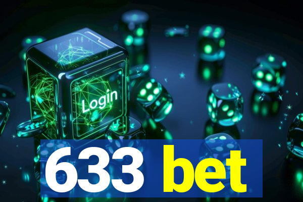 633 bet