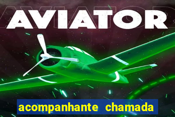 acompanhante chamada de video