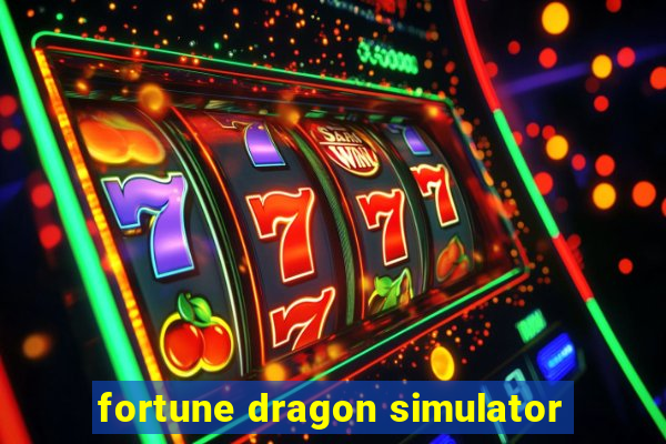 fortune dragon simulator