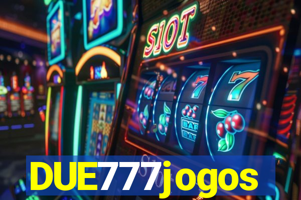 DUE777jogos