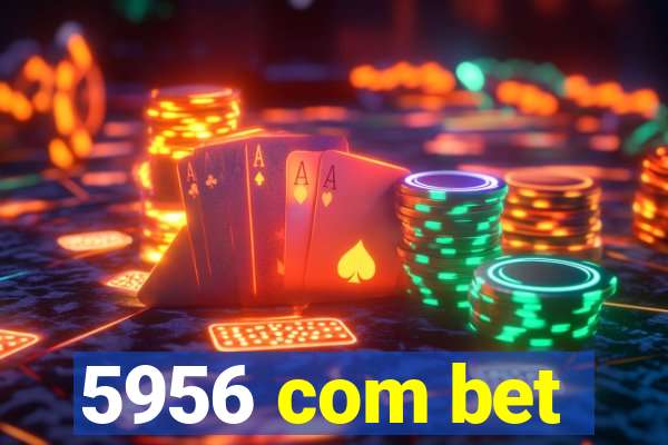 5956 com bet