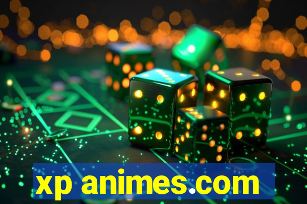 xp animes.com