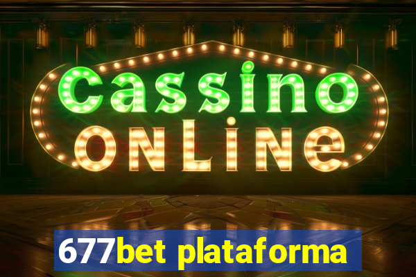 677bet plataforma