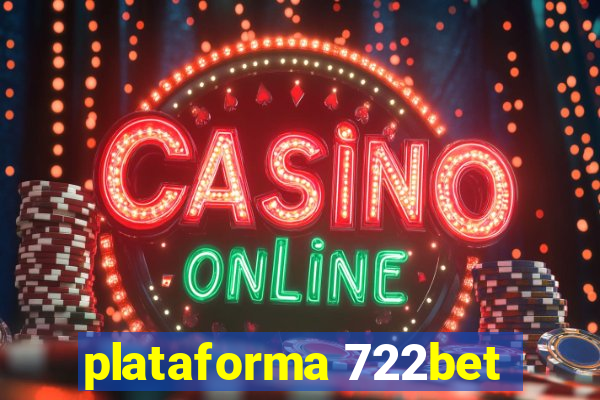 plataforma 722bet