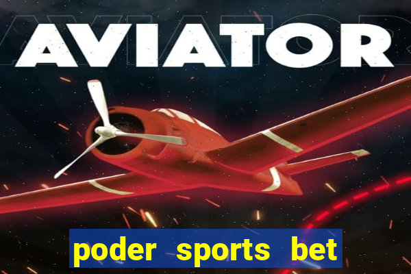 poder sports bet é confiável