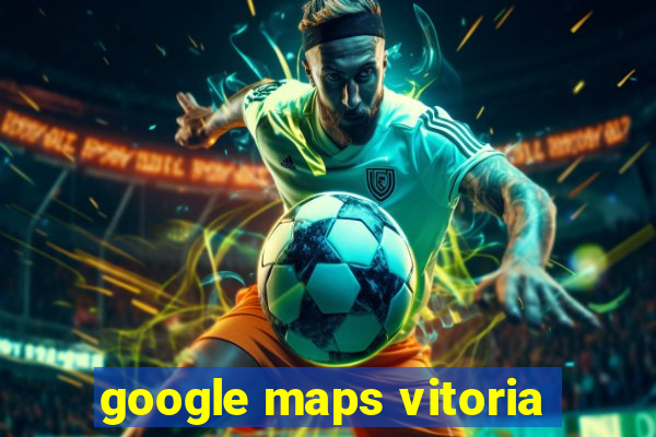 google maps vitoria