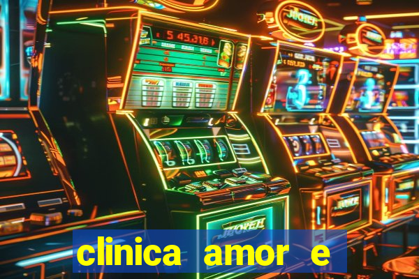 clinica amor e saude pirituba