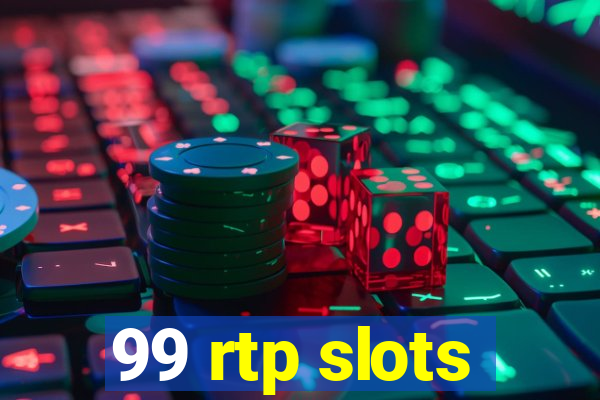 99 rtp slots