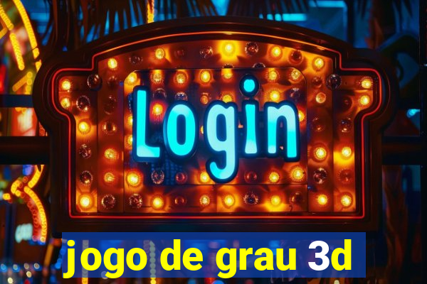 jogo de grau 3d