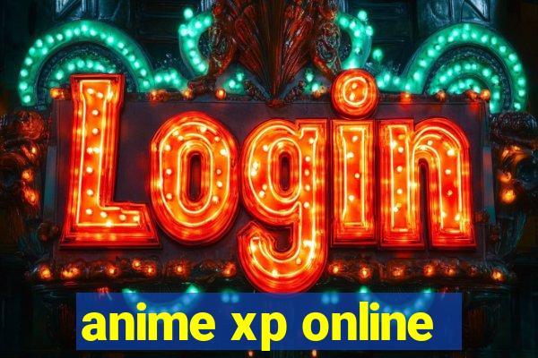 anime xp online