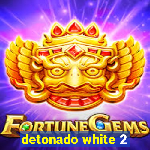 detonado white 2