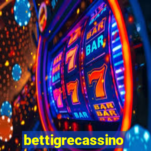 bettigrecassino