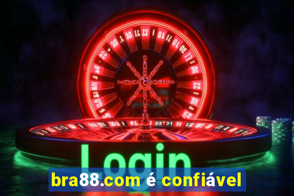 bra88.com é confiável