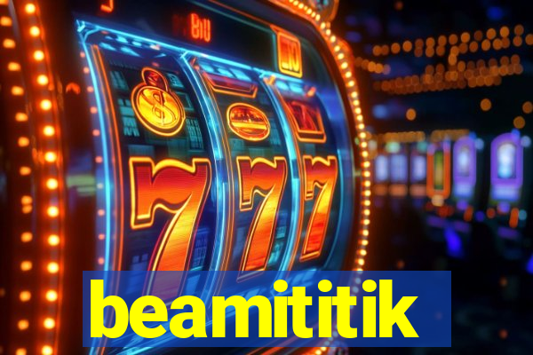 beamititik