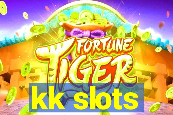 kk slots