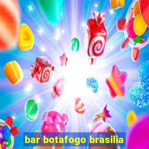 bar botafogo brasilia