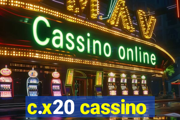 c.x20 cassino