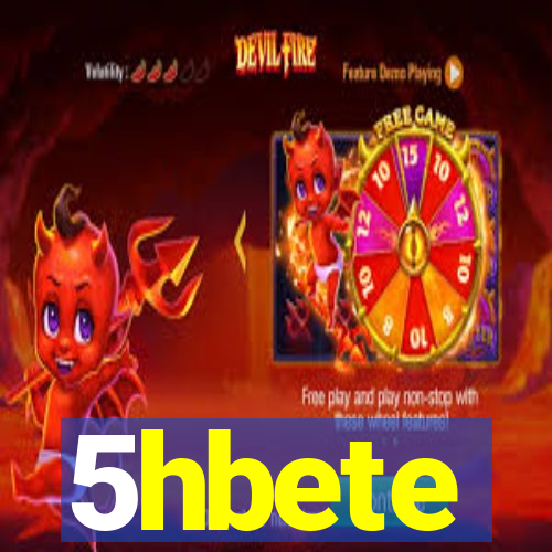 5hbete