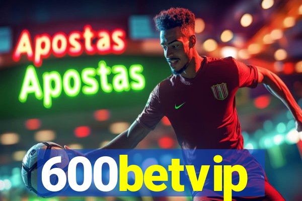 600betvip