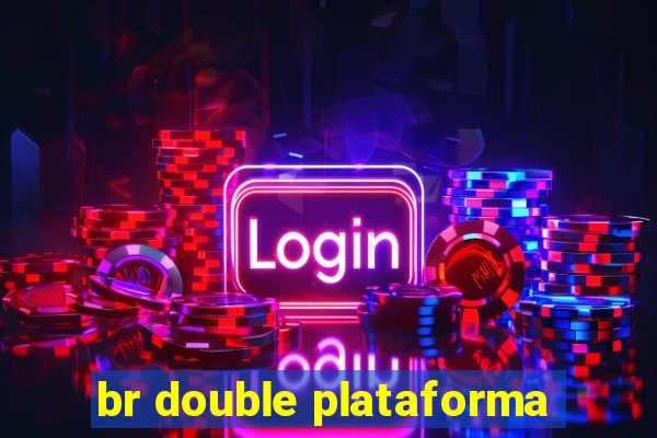 br double plataforma