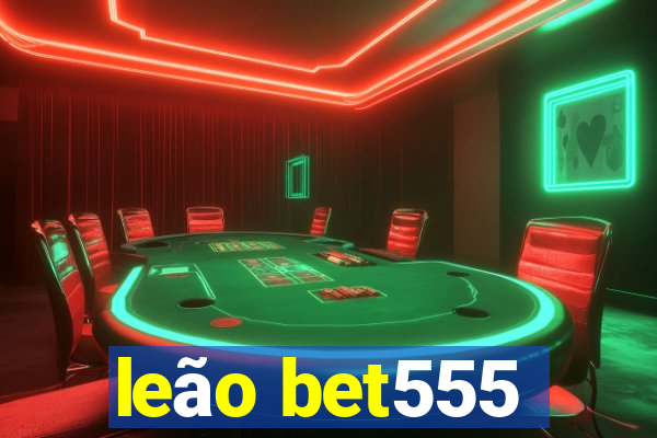 leão bet555