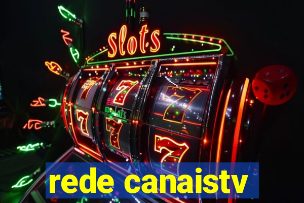 rede canaistv