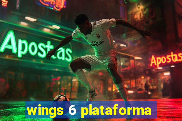 wings 6 plataforma