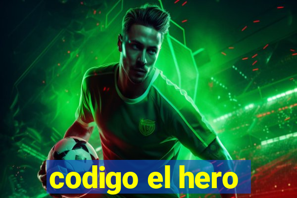 codigo el hero