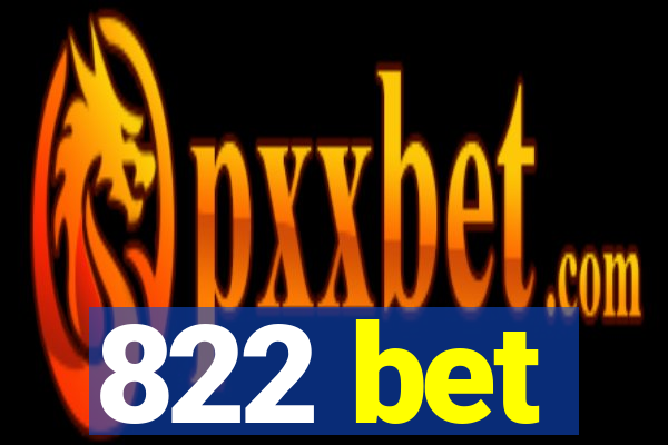 822 bet