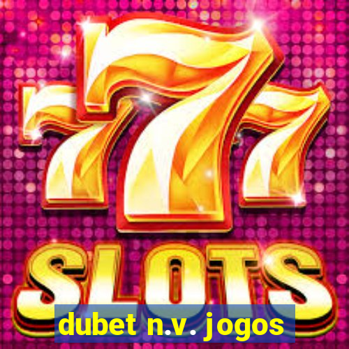 dubet n.v. jogos